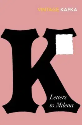 Beletria - ostatné Letters to Milena - Franz Kafka,Philip Boehm