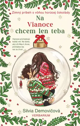 Romantická beletria Na Vianoce chcem len teba - Silvia Demovičová