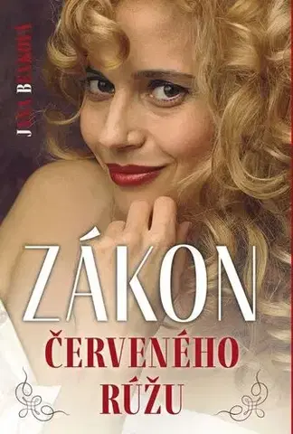 Romantická beletria Zákon červeného rúžu - Jana Benková