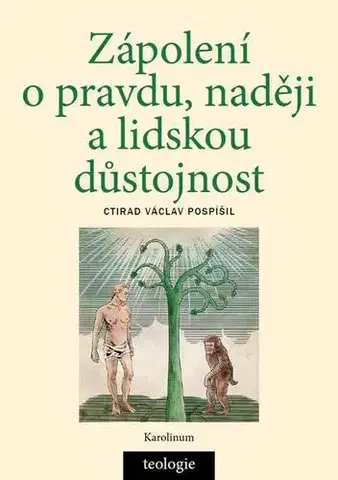 Náboženstvo Zápolení o pravdu, naději a lidskou důstojnost - Ctirad Václav Pospíšil