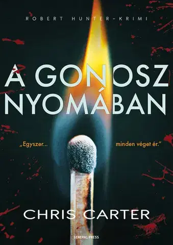 Detektívky, trilery, horory A gonosz nyomában - Chris Carter,István Szabó