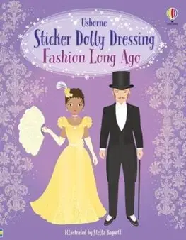 Pre dievčatá Sticker Dolly Dressing Fashion Long Ago - Louie Stowell,Lucy Bowman,Stella Baggott