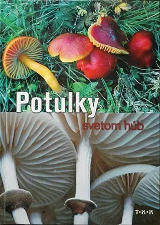 Hubárstvo Potulky svetom húb - Sándor Farkas