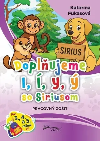 Slovenský jazyk Doplňujeme 1, ľ, y, ý so Siriusom - Katarína Fukasová