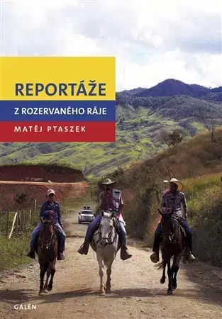 Cestopisy Reportáže z rozervaného ráje - Matěj Ptaszek