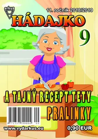 Pre deti a mládež - ostatné Hádajko 9 2019 a tajný recept tety Pralinky