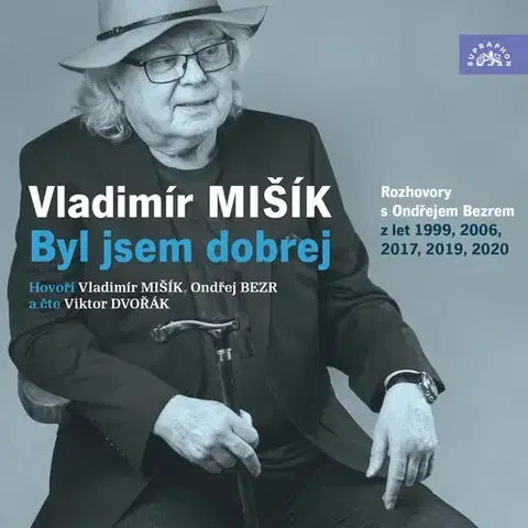 Biografie - ostatné SUPRAPHON a.s. Byl jsem dobrej