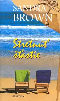 Romantická beletria Stretnúť šťastie - Sandra Brownová