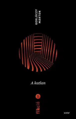 Svetová beletria Fikció 1: A katlan - Márton Gerlóczy