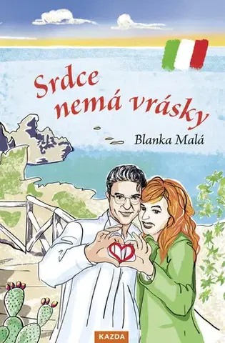 Romantická beletria Srdce nemá vrásky - Blanka Malá
