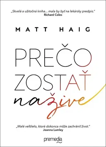 Romantická beletria Prečo zostať nažive - Matt Haig