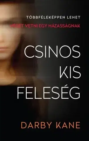 Detektívky, trilery, horory Csinos kis feleség - Darby Kane