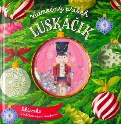 Rozprávky pre malé deti Luskáčik - Vianočný príbeh - neuvedený,Ana Garcia