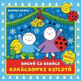Pre deti a mládež - ostatné Bogyó és Babóca karácsonyi kifestő - Erika Bartos
