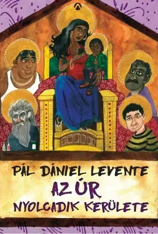 Svetová beletria Az Úr nyolcadik kerülete - Pál Dániel Levente