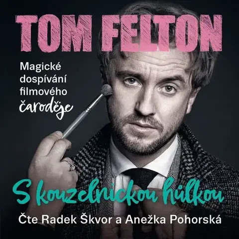 Biografie - ostatné Práh S kouzelnickou hůlkou