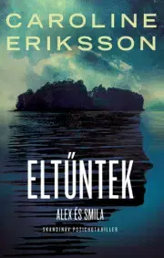 Detektívky, trilery, horory Eltűntek - Caroline Erikssonová