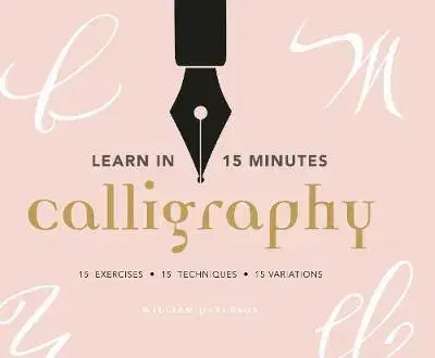 Odborná a náučná literatúra - ostatné Learn in 15 Minutes - Calligraphy - William Paterson