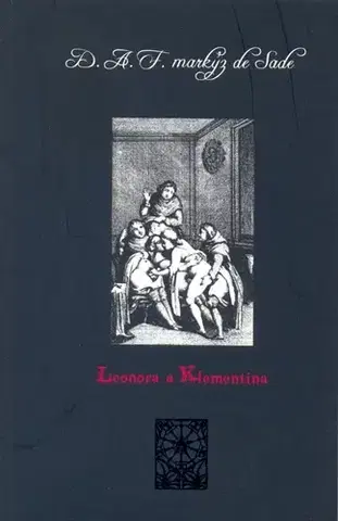 Biografie - ostatné Leonora a Klementina - Marquis de Sade