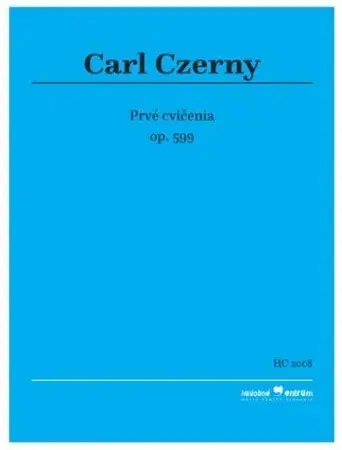 Hudba - noty, spevníky, príručky Prvé cvičenia (3.vydanie) - Carl Czerny