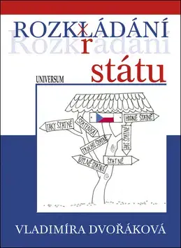 Politológia Rozkládání státu - Vladimíra Dvořáková