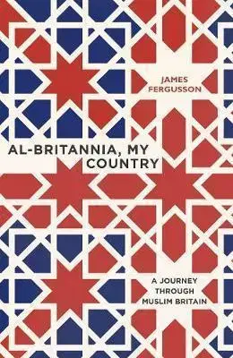 Politológia Al-Britannia, My Country - James Fergusson