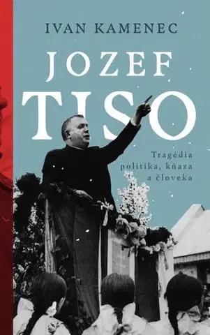 História Jozef Tiso - Ivan Kamenec
