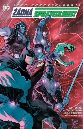 Komiksy Liga Spravedlnosti 8: Žádná spravedlnost - Scott Snyder,James Tynion,Joshua Williamson,Francis Manapul,Ludovit Plata