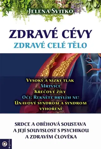 Zdravoveda, ochorenia, choroby Zdravé cévy - Jelena Svitko