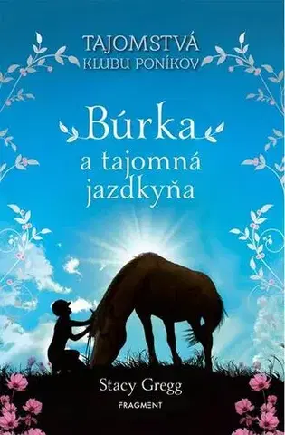 Dobrodružstvo, napätie, western Búrka a tajomná jazdkyňa - Stacy Gregg