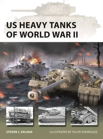 História US Heavy Tanks of World War II - Steven J. Zaloga
