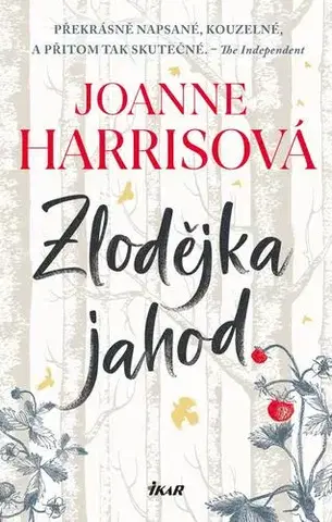 Svetová beletria Zlodějka jahod - Joanne Harrisová,Marcela Nejedlá