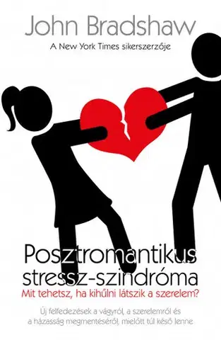 O mužoch a ženách Posztromantikus stressz-szindróma - Bradshaw John