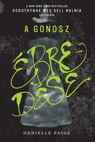 Dobrodružstvo, napätie, western A Gonosz ébredése - Danielle Paige