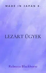 Detektívky, trilery, horory Lezárt ügyek - Blackhorse Rebecca