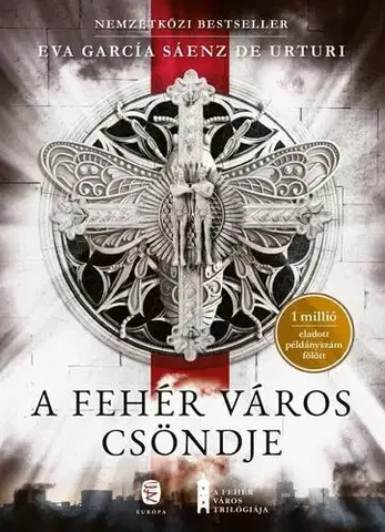 Detektívky, trilery, horory A fehér város csöndje - Eva García Sáenz de Urturi