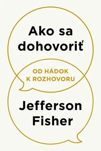 Rozvoj osobnosti Ako sa dohovoriť - Jefferson Fisher,Dáša Vallo