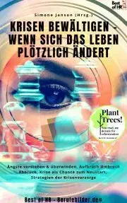 Svetová beletria Krisen bewältigen - wenn sich das Leben plötzlich ändert - Simone Janson