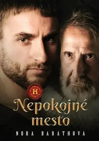 Historické romány Nepokojné mesto - Nora Baráthová