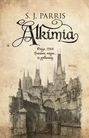 Detektívky, trilery, horory Alkímia - S. J. Parris