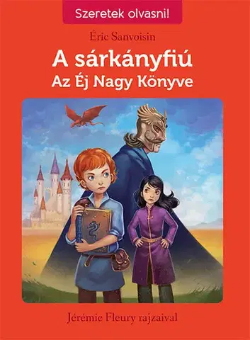 Dobrodružstvo, napätie, western A sárkányfiú 2. -Az Éj Nagy Könyve - Éric Sanvoisin