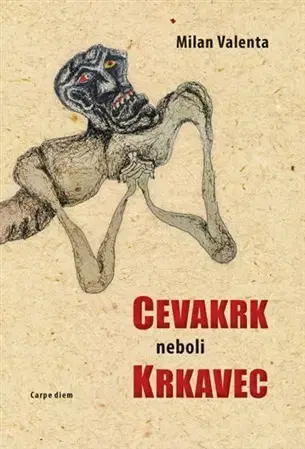 Česká beletria Cevakrk neboli Krkavec - Milan Valenta