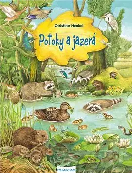 Leporelá, krabičky, puzzle knihy Potoky a jazerá - Christine Henkelová