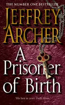 Cudzojazyčná literatúra A Prisoner of Birth - Jeffrey Archer