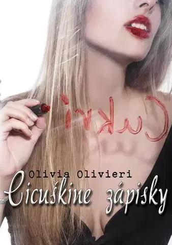 Romantická beletria Cicuškine zápisky - Olivia Olivieri