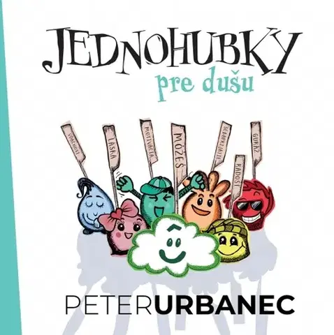 Rozvoj osobnosti Jednohubky pre dušu - Peter Urbanec