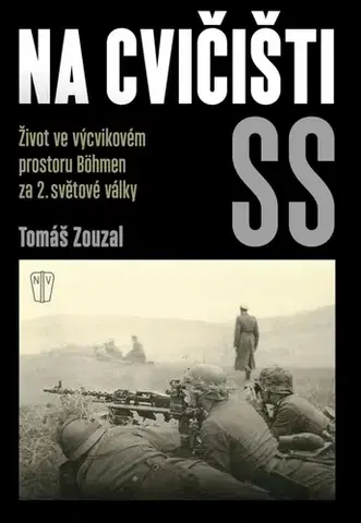 Slovenské a české dejiny Na cvičišti SS - Tomáš Zouzal