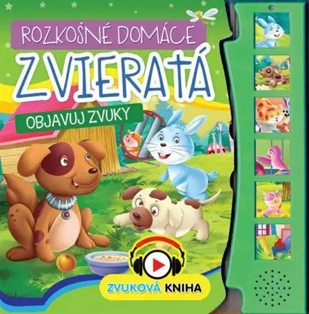Zvukové knihy Rozkošné domáce zvieratá - objavuj zvuky