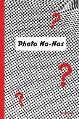 Fotografia Photo No-Nos: Meditations on What Not to Shoot - Jason Fulford