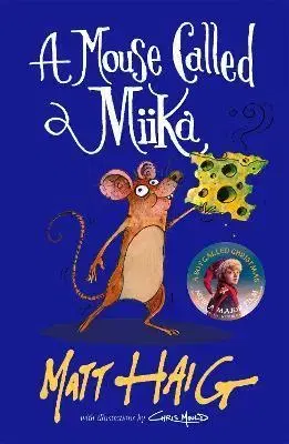 Fantasy, upíri A Mouse Called Miika - Matt Haig,Chris Mould